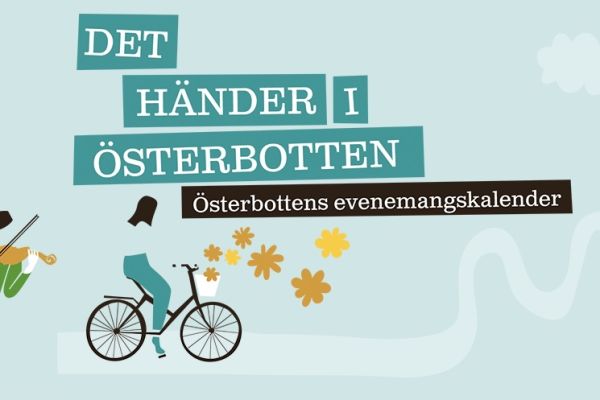 Höstbilaga på kommande, skriv in dina evenemang i ”Det händer i Österbotten”!