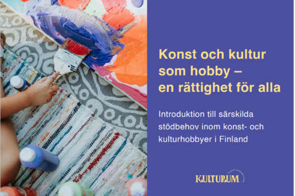 Konst och kultur som hobby – en rättighet för alla